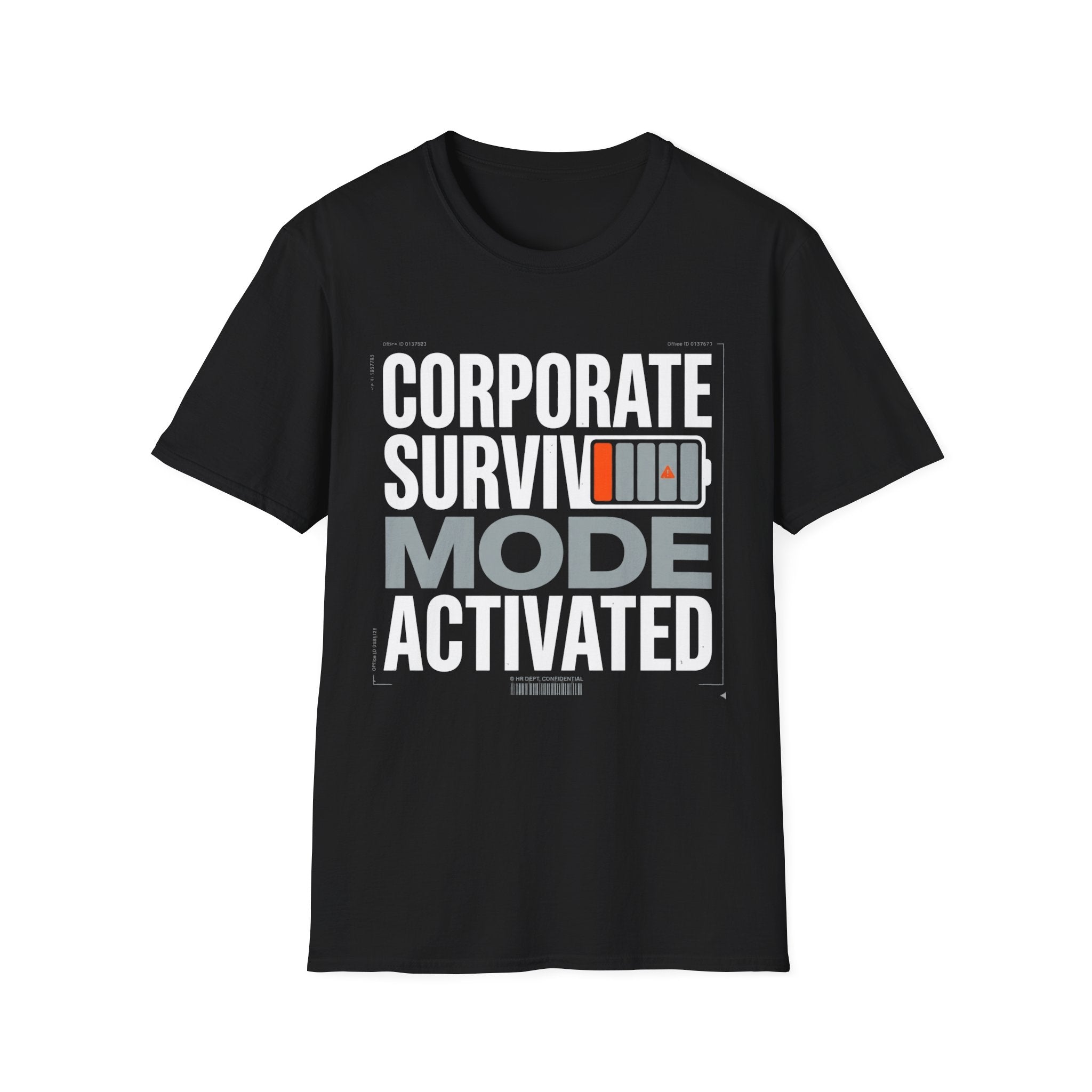 Corporate Surviving mode Activated T-Shirt