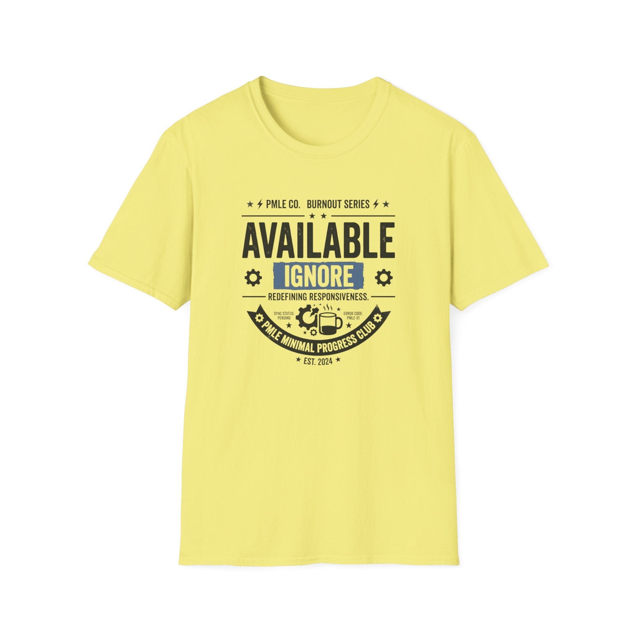 Available Ignore T-Shirt