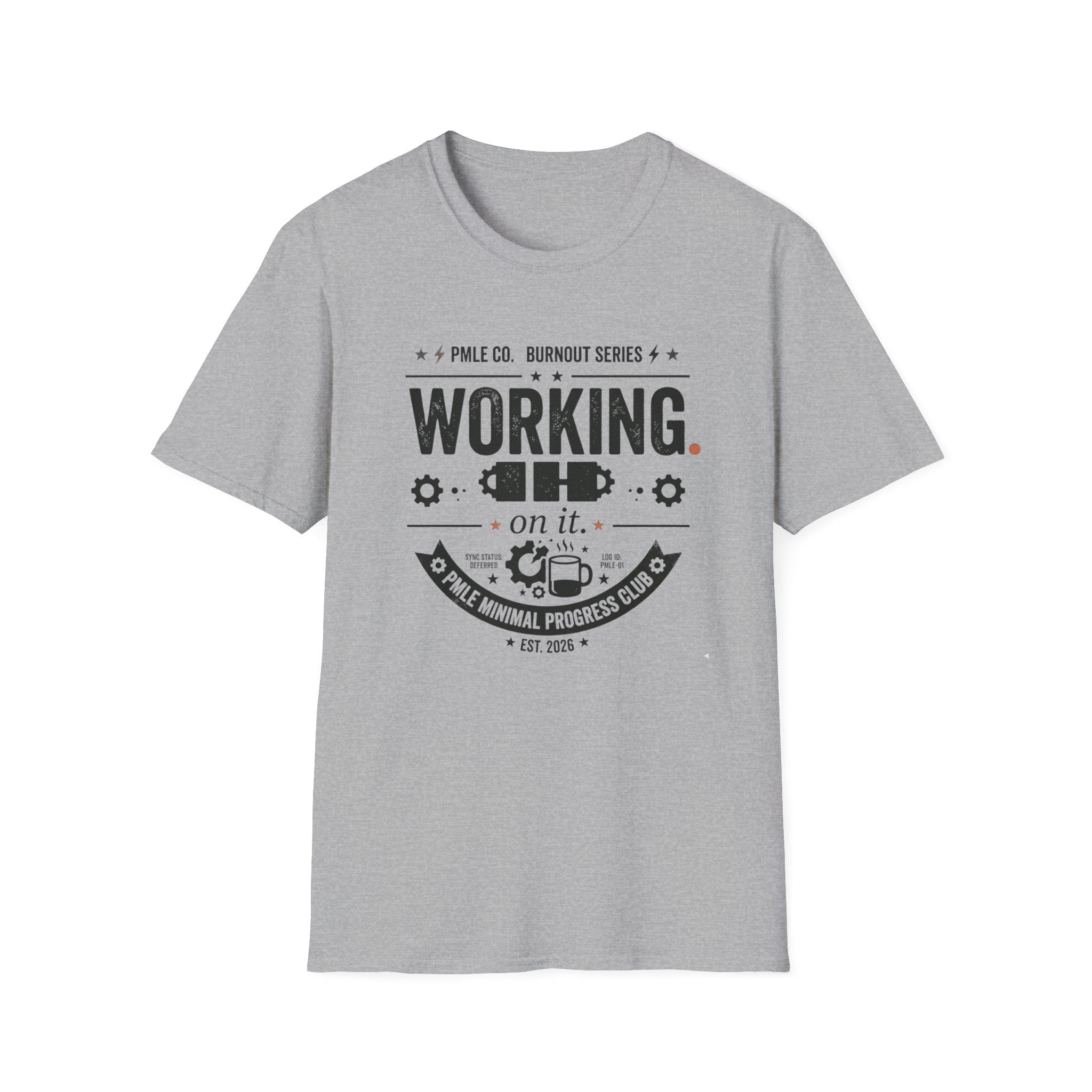 Working on It T-Shirt