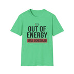 Out of Energy T-Shirt