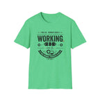 Working on It T-Shirt