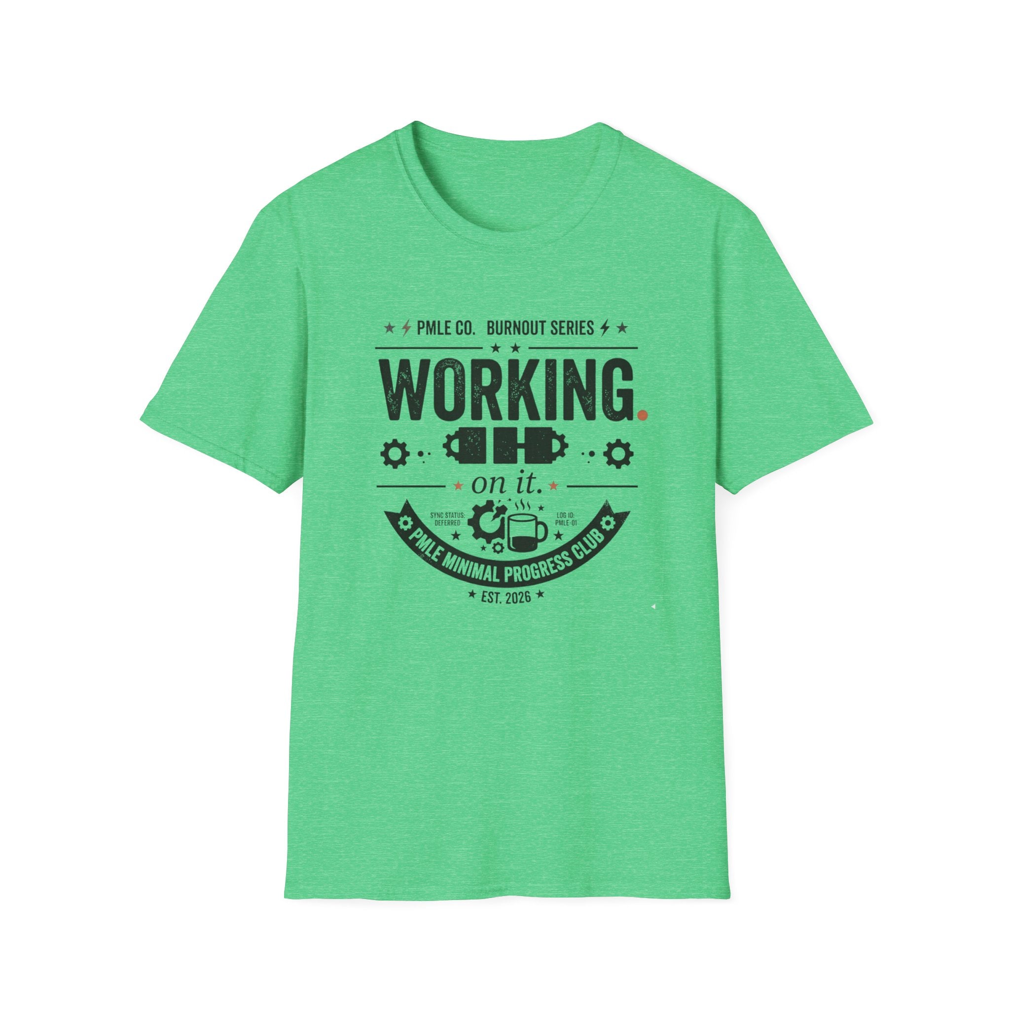 Working on It T-Shirt