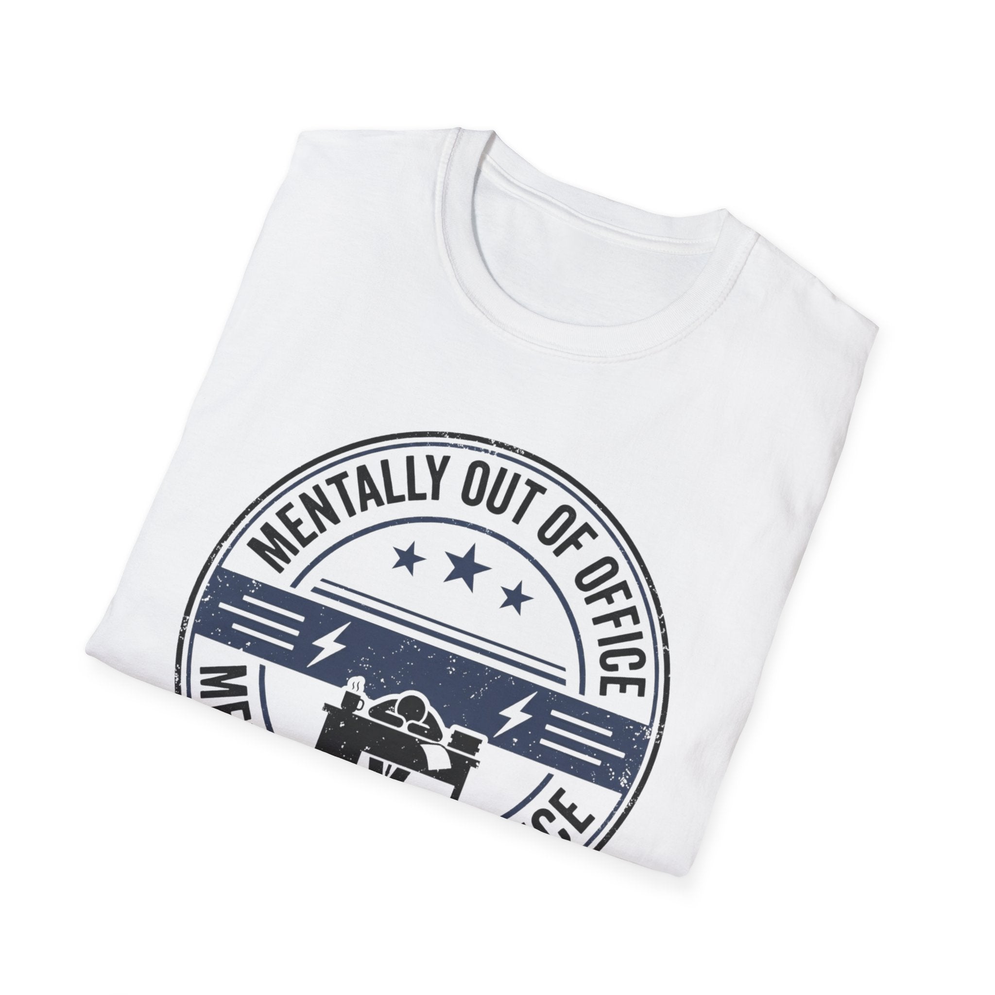 Mentally out of Office T-Shirt