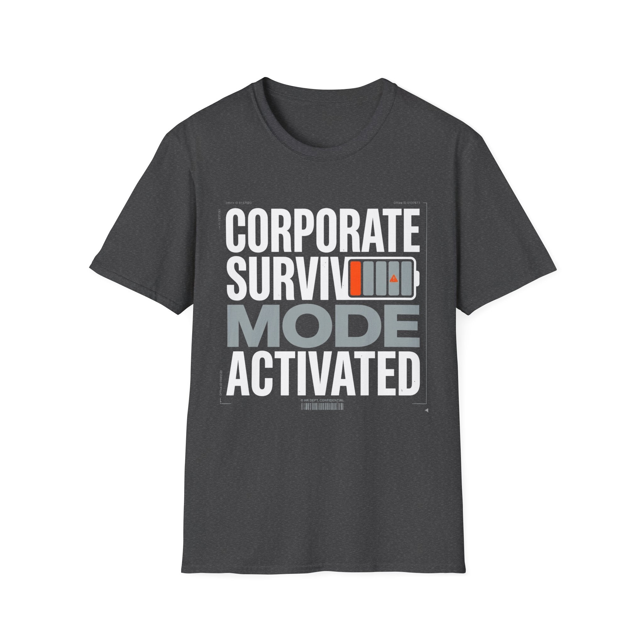 Corporate Surviving mode Activated T-Shirt