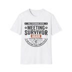 Meeting Survivor T-Shirt