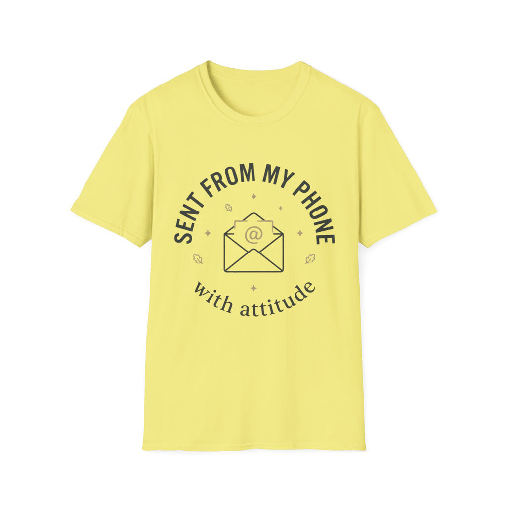 Sent  from my phone T-Shirt