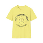 Sent  from my phone T-Shirt