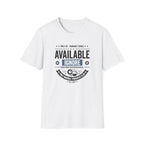 Available Ignore T-Shirt