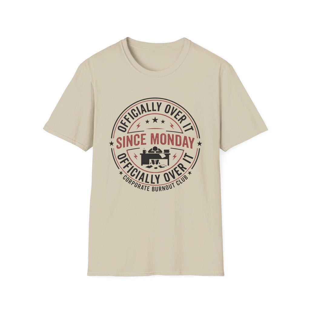 Officially Over It T-Shirt