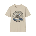 Progress Underway T-Shirt