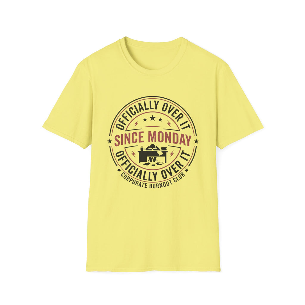 Officially Over It T-Shirt