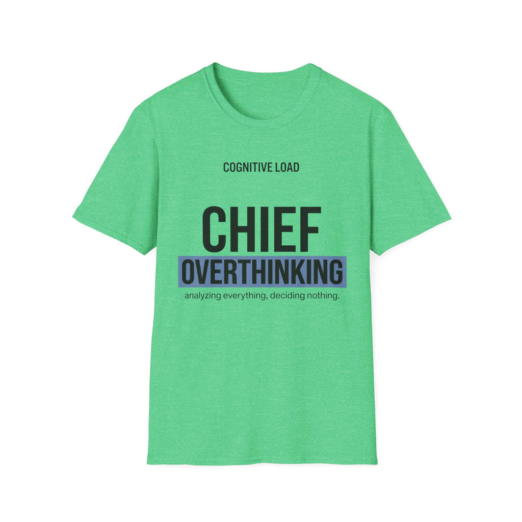 Chief Overthinking T-Shirt