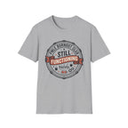 Still Functioning T-Shirt