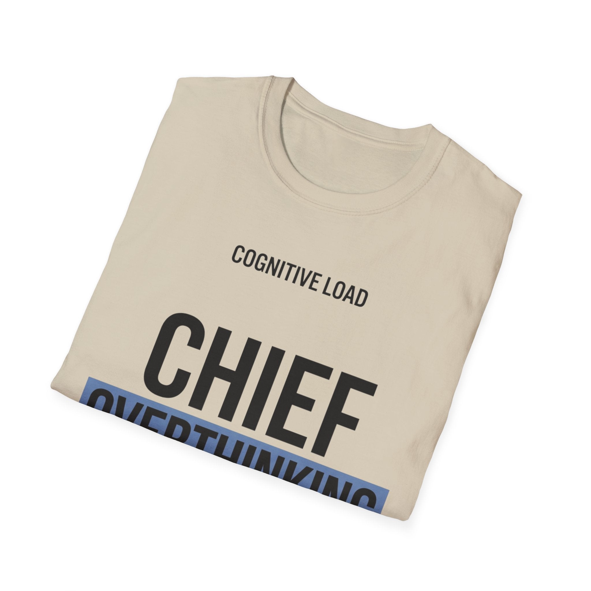 Chief Overthinking T-Shirt