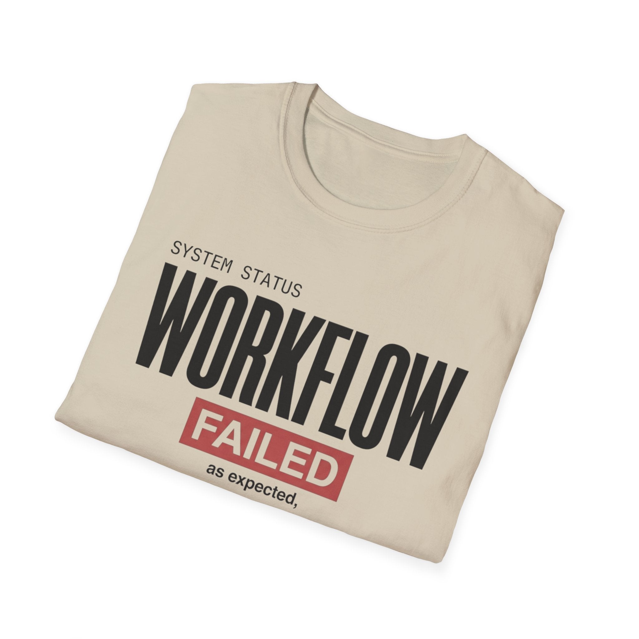 Workflow Failed T-Shirt
