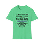 Clear Instructions T-Shirt