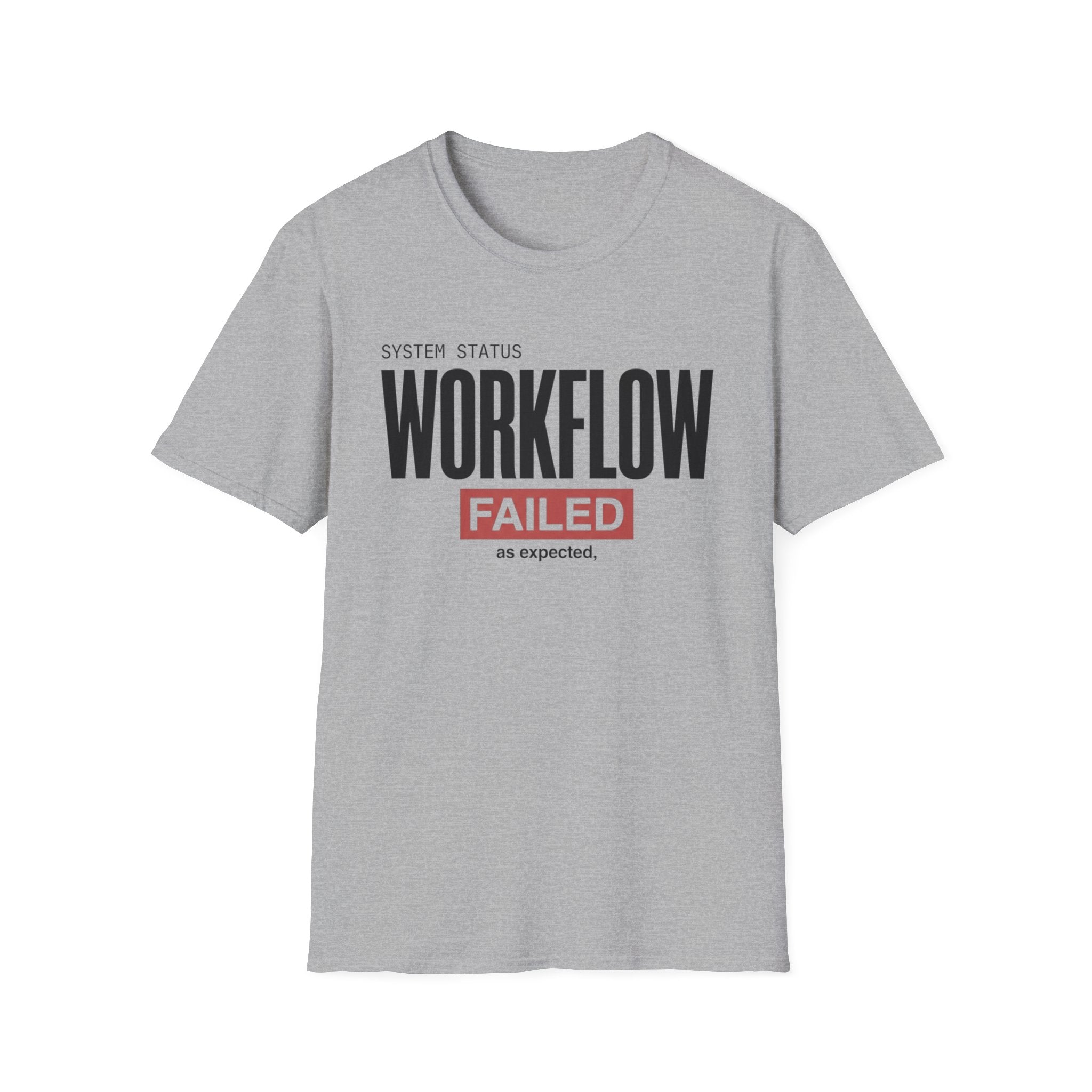 Workflow Failed T-Shirt