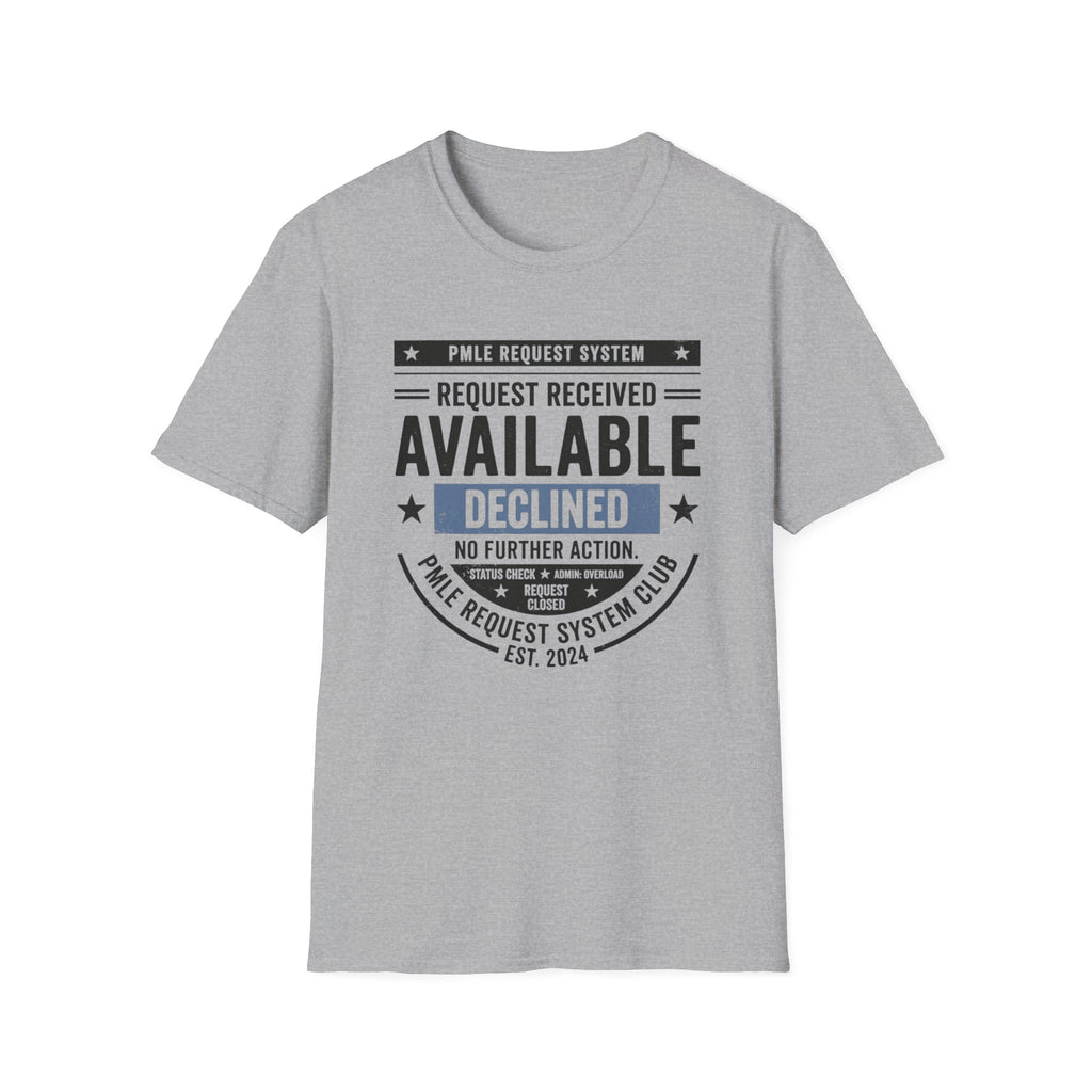 Available Declined T-Shirt