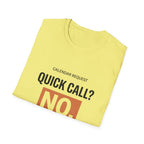 Quick Call T-Shirt