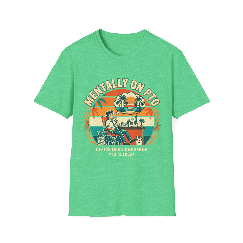 Mentally on PTO T-Shirt