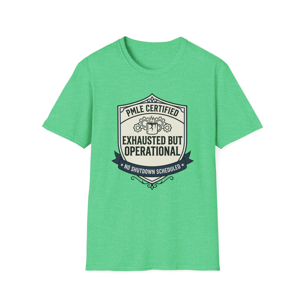 Exhausted but Operational T-Shirt