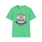 Exhausted but Operational T-Shirt
