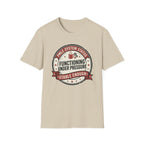 Functioning under Pressure T-Shirt