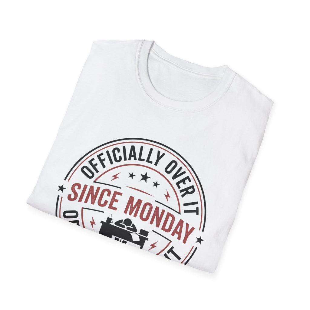 Officially Over It T-Shirt