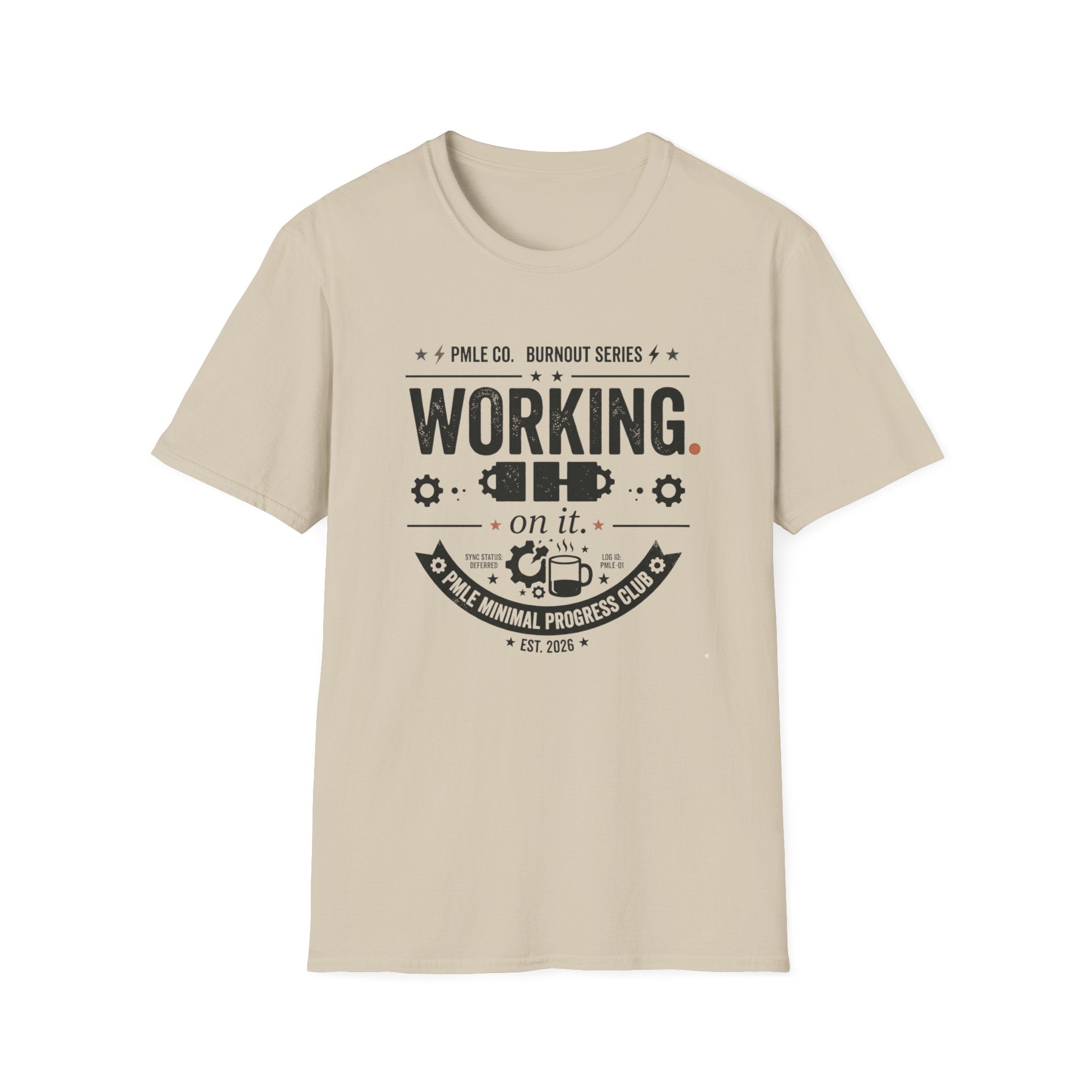 Working on It T-Shirt