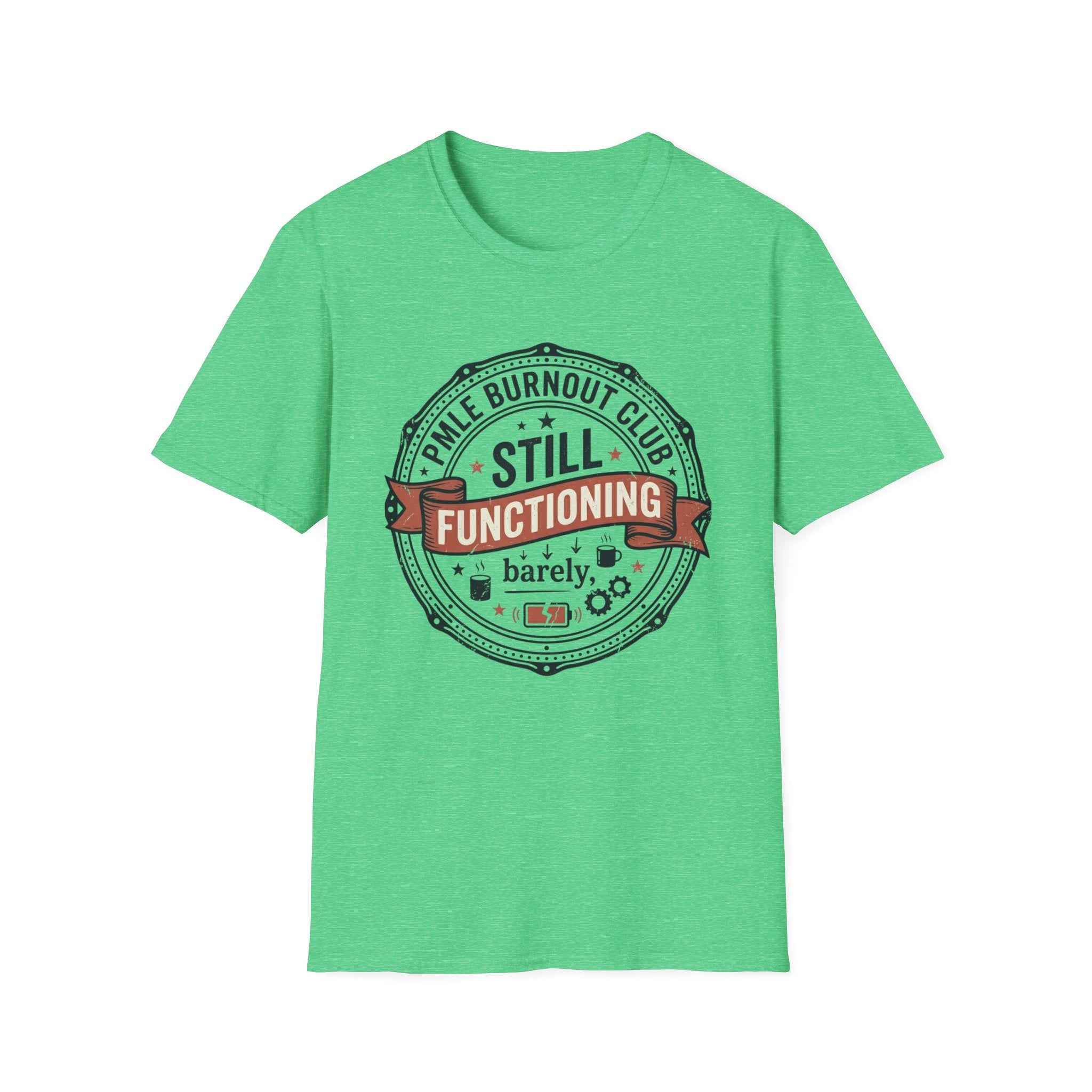 Still Functioning T-Shirt