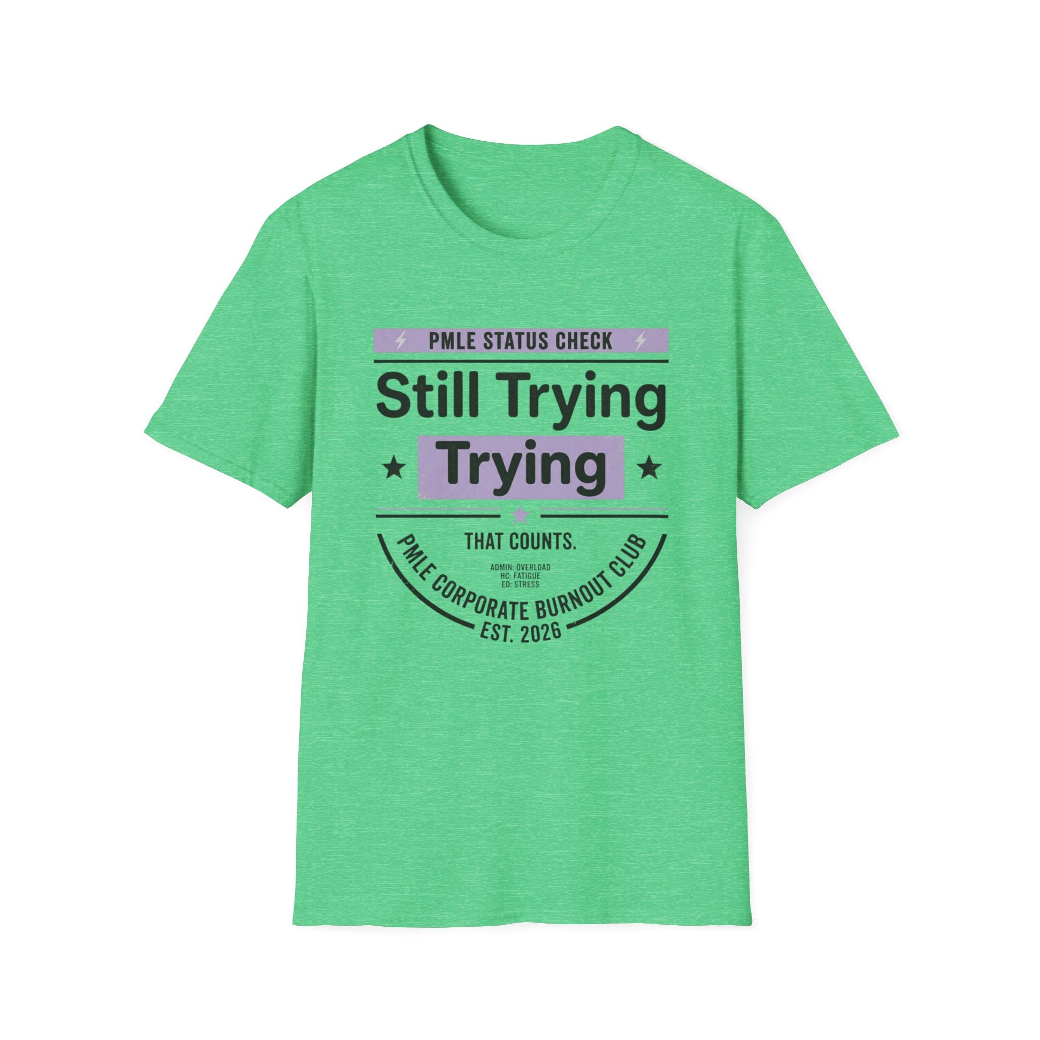 Still Trying T-Shirt