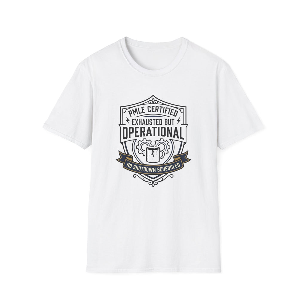 Exhausted but Operational T-Shirt