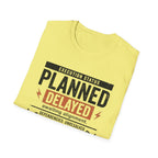 Planned Delayed T-Shirt