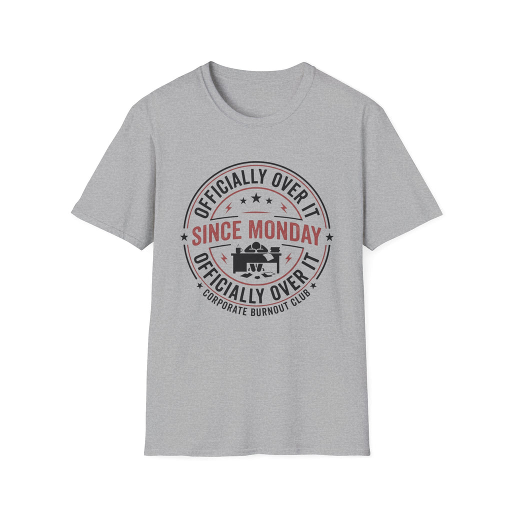 Officially Over It T-Shirt