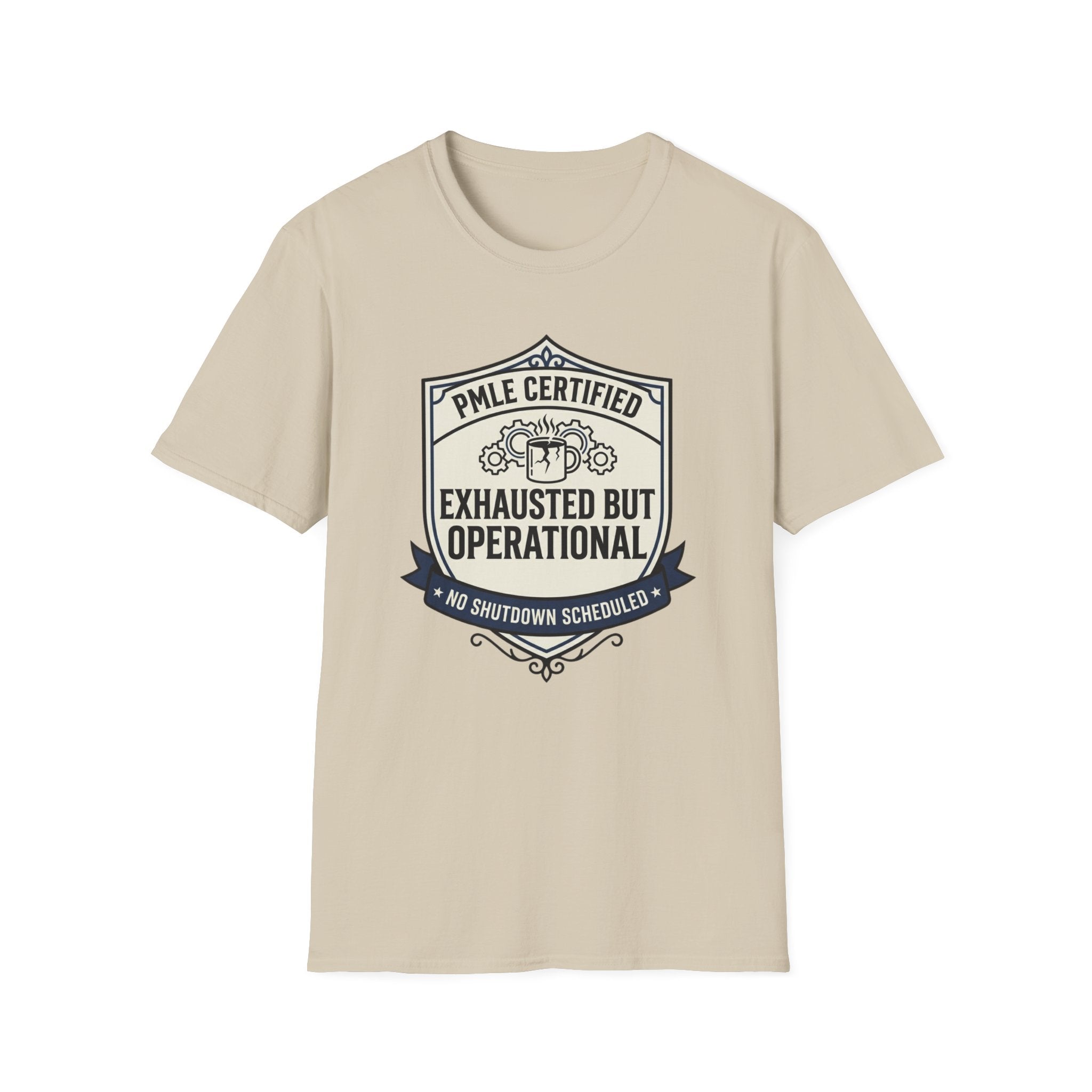 Exhausted but Operational T-Shirt