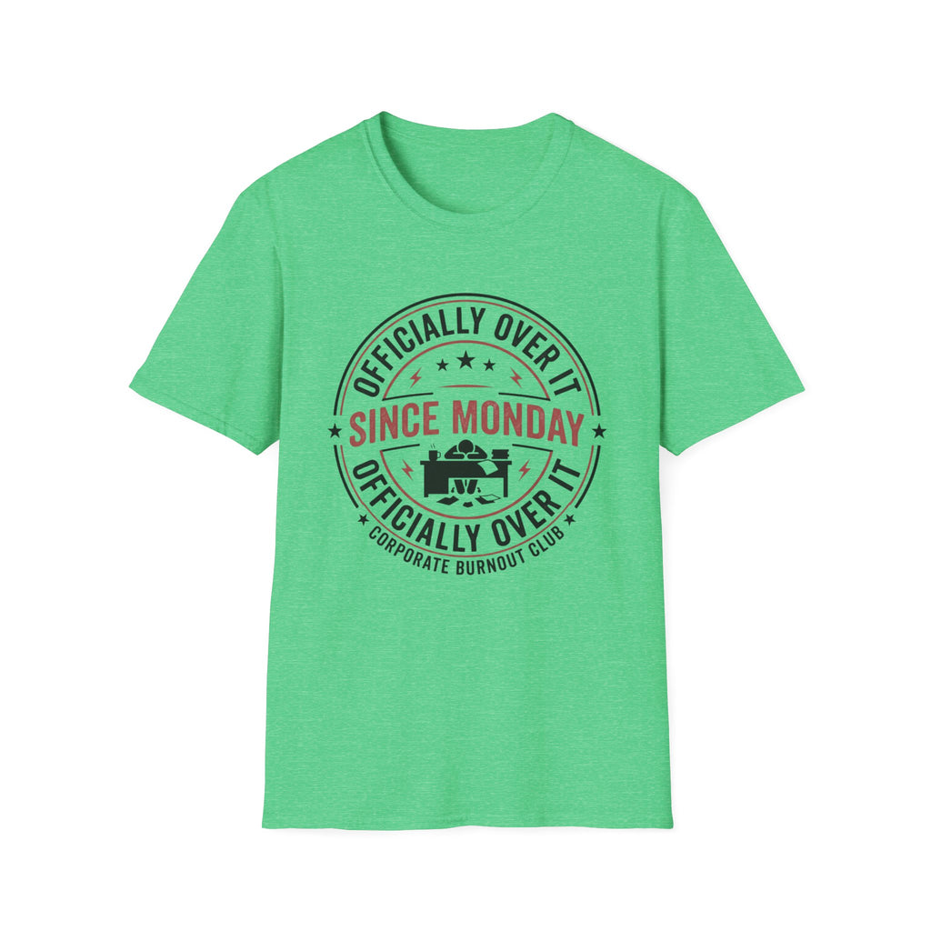Officially Over It T-Shirt