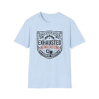Exhausted but Functional T-Shirt