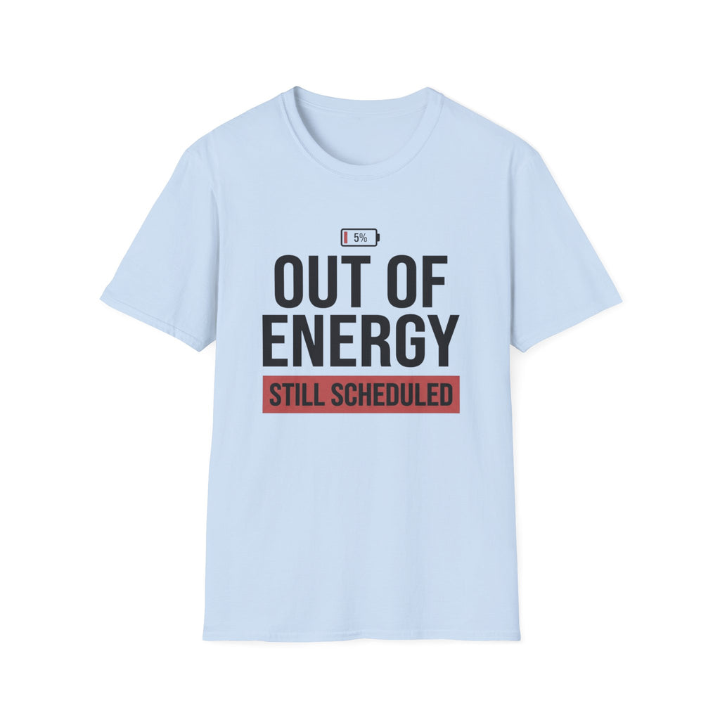 Out of Energy T-Shirt