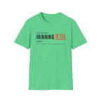 Running Late T-Shirt