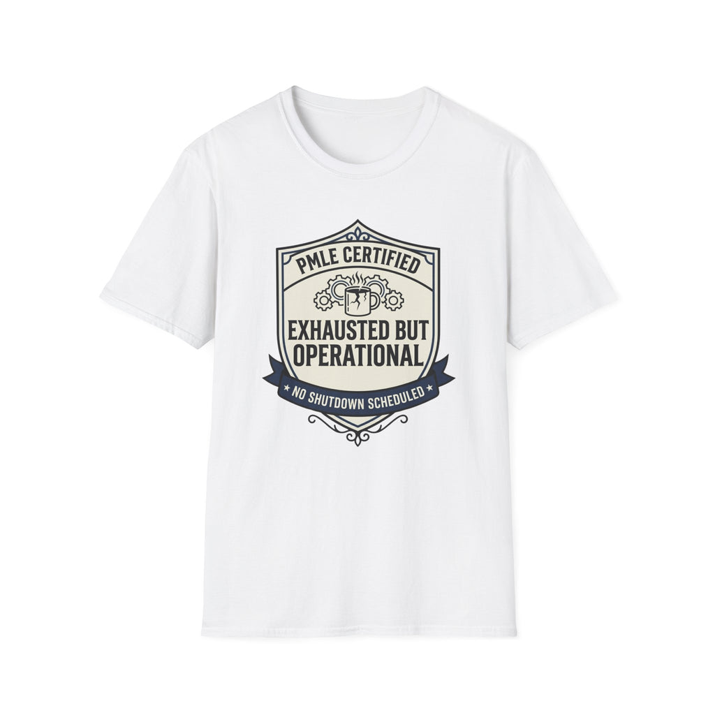 Exhausted but Operational T-Shirt