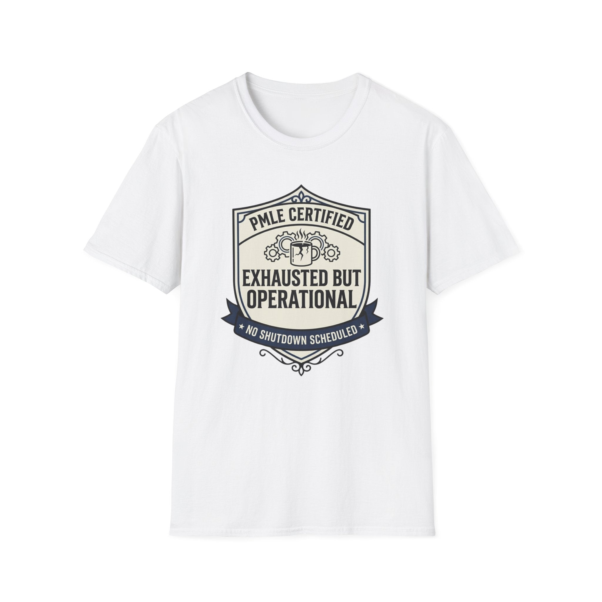 Exhausted but Operational T-Shirt