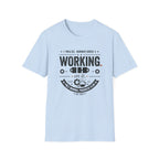 Working on It T-Shirt