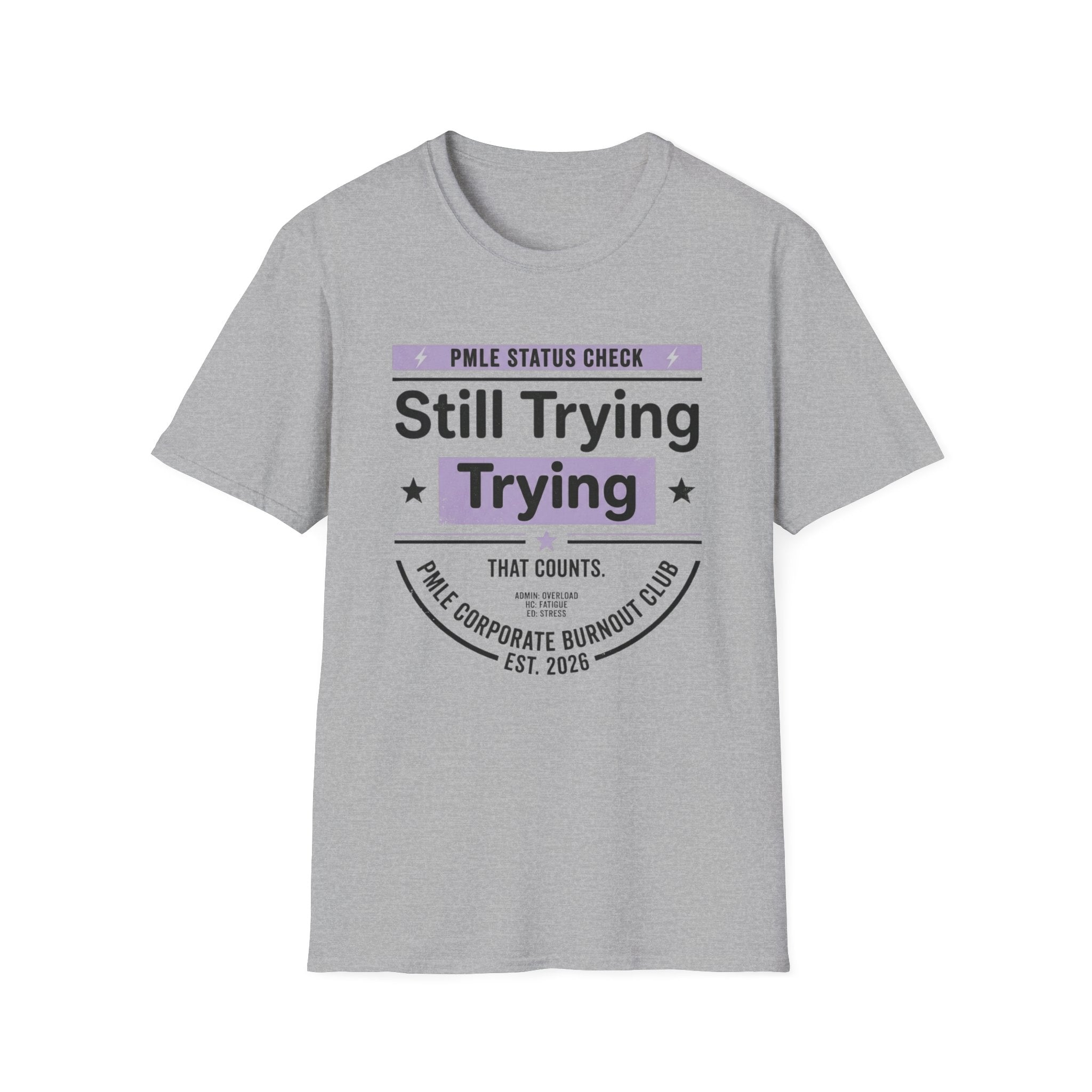 Still Trying T-Shirt