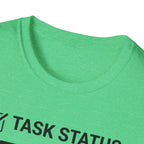 Task Status T-Shirt