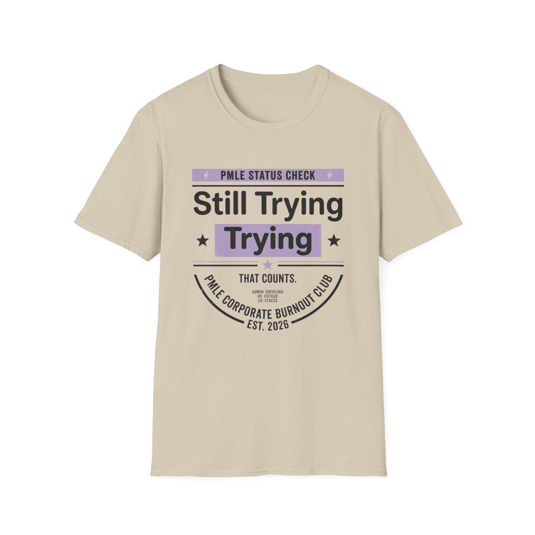 Still Trying T-Shirt