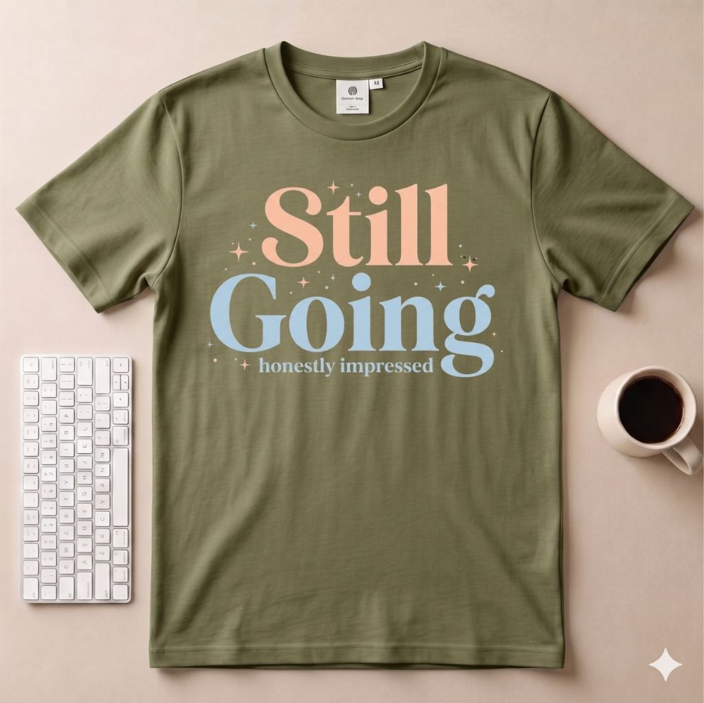 Still Going T-Shirt