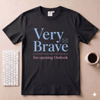 Very Brave T-Shirt