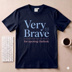 Very Brave T-Shirt
