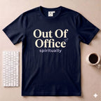 Out of Office spiritually T-Shirt