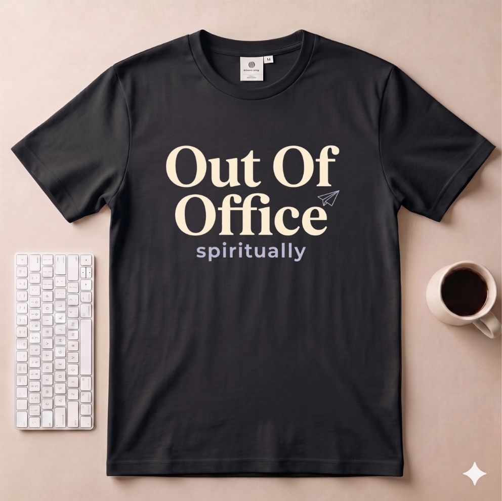 Out of Office spiritually T-Shirt